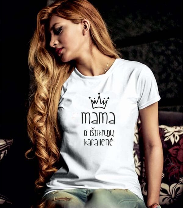Marškinėliai mama karalienė