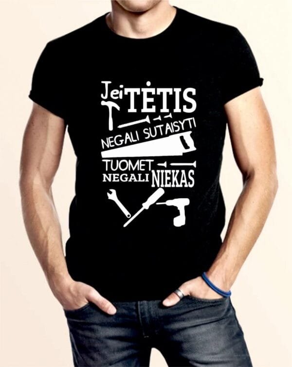 Marškinėliai „Jeigu tėtis negali“