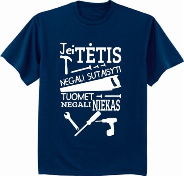Marškinėliai „Jeigu tėtis negali“ - Image 3