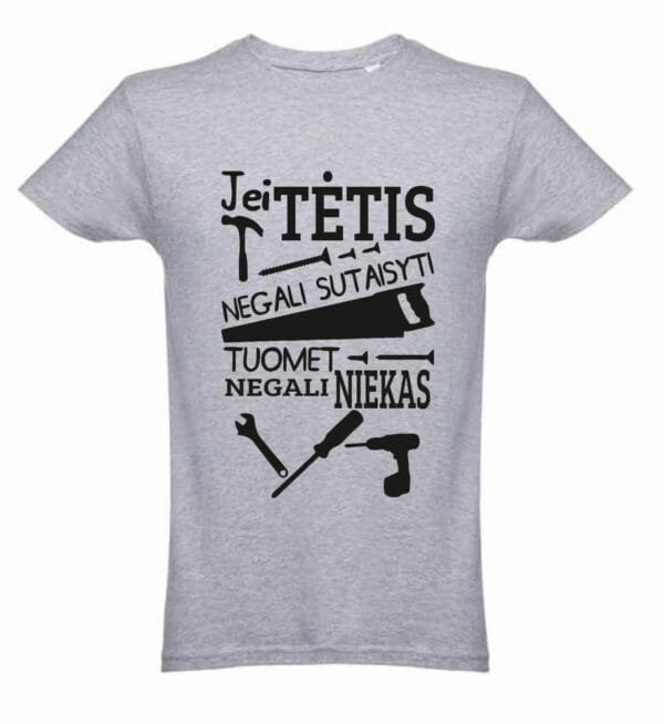 Marškinėliai „Jeigu tėtis negali“ - Image 2