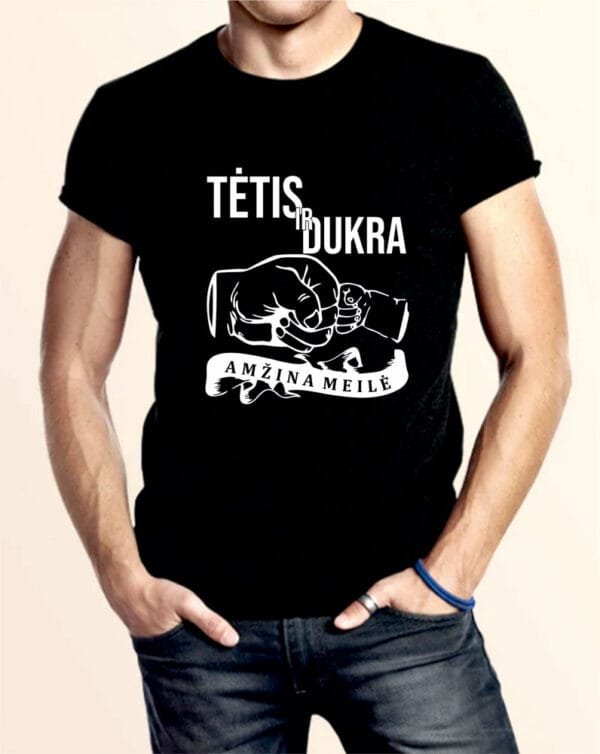 Marškinėliai Tėtis ir dukra meilė amžina