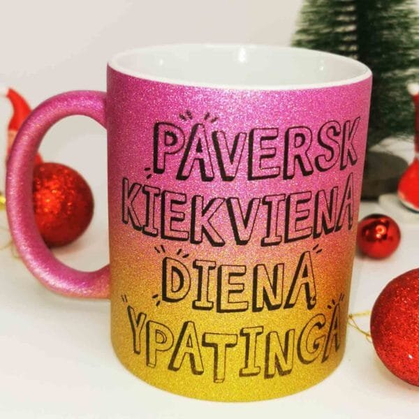 Blizgus puodelis glitter gold  Paversk kiekvieną dieną ypatinga