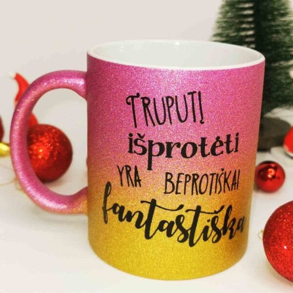 Blizgus puodelis glitter gold  truputį išprotėti