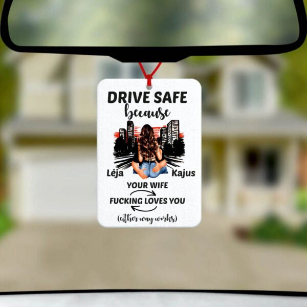Auto kvapas drive safe wife (tamsiaplaukė) loves you